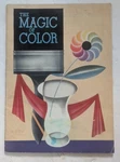 Pittsburgh Plate & Glass 1934 Pamphlet "the Magic Of Color" 20PG Joyce Bright. Fixed Price $85.00.
