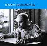 Todd Barry - Medium Energy Used Cd F1460Z. Fixed Price $11.85.