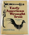 Early American Wrought Iron, 3 Volumes In 1 By Albert H. Sonn - Hardcover *vg+*. Fixed Price $56.95.
