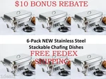 6-PACK New Choice Full Size 8 Qt. Stackable Stainless Steel Chafing Dishes + $. Fixed Price $384.99.