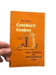 Sears Crockery Cooker Slow Cooking The Fashioned Way Model No. 377.654500. Fixed Price $8.00.