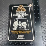 Vintage & Instruction Book - Weber Grills, Bbq Cook 59 Great Recipes. Fixed Price $15.00.